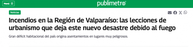 Publimetro | Incendios en la Región de Valparaíso: las lecciones de urbanismo que deja este nuevo desastre debido al fuego