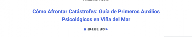 Subjetivamente | Cómo Afrontar Catástrofes: Guía de Primeros Auxilios Psicológicos en Viña del Mar