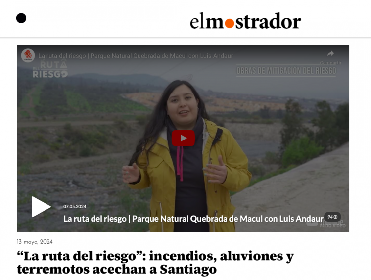 El Mostrador | “La ruta del riesgo”: incendios, aluviones y terremotos acechan a Santiago