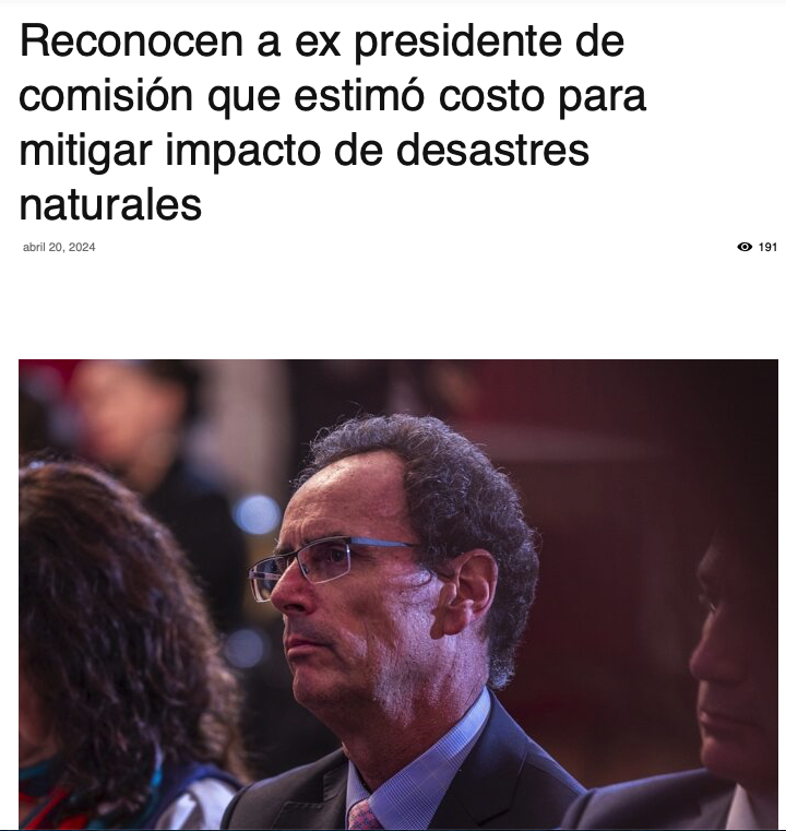 Diario El Pulso | Reconocen a ex presidente de comisión que estimó costo para mitigar impacto de desastres naturales