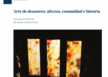 Fundación Mar Adentro | Arte de desastres: afectos, comunidad e historia