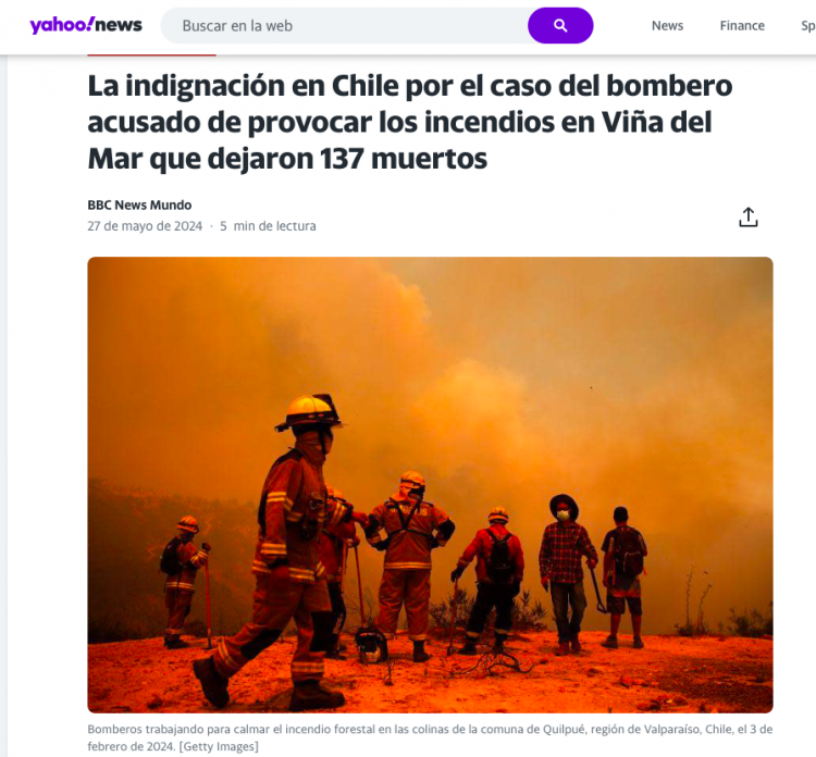 Yahoo | La indignación en Chile por el caso del bombero acusado de provocar los incendios en Viña del Mar que dejaron 137 muertos