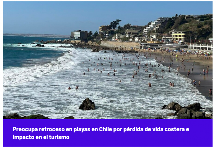 El Desconcierto | Preocupa retroceso en playas en Chile por pérdida de vida costera e impacto en el turismo