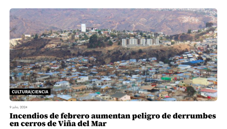 El Mostrador | Incendios de febrero aumentan peligro de derrumbes en cerros de Viña del Mar