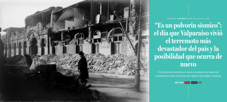 Qué Pasa LT | “Es un polvorín sísmico”: el día que Valparaíso vivió el terremoto más devastador del país y la posibilidad que ocurra de nuevo