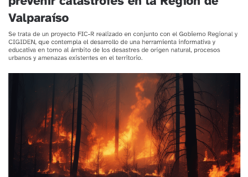 Tuopinas | Diseñan plataforma que permite prevenir catástrofes en la Región de Valparaíso