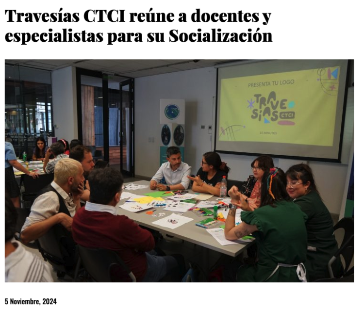 EXPLORA | Travesías CTCI reúne a docentes y especialistas para su Socialización