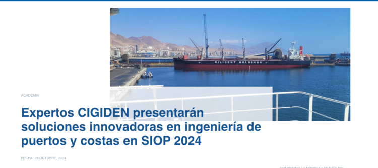 UCN | Expertos CIGIDEN presentarán soluciones innovadoras en ingeniería de puertos y costas en SIOP 2024