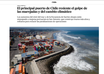 El País | El principal puerto de Chile resiente el golpe de las marejadas y del cambio climático