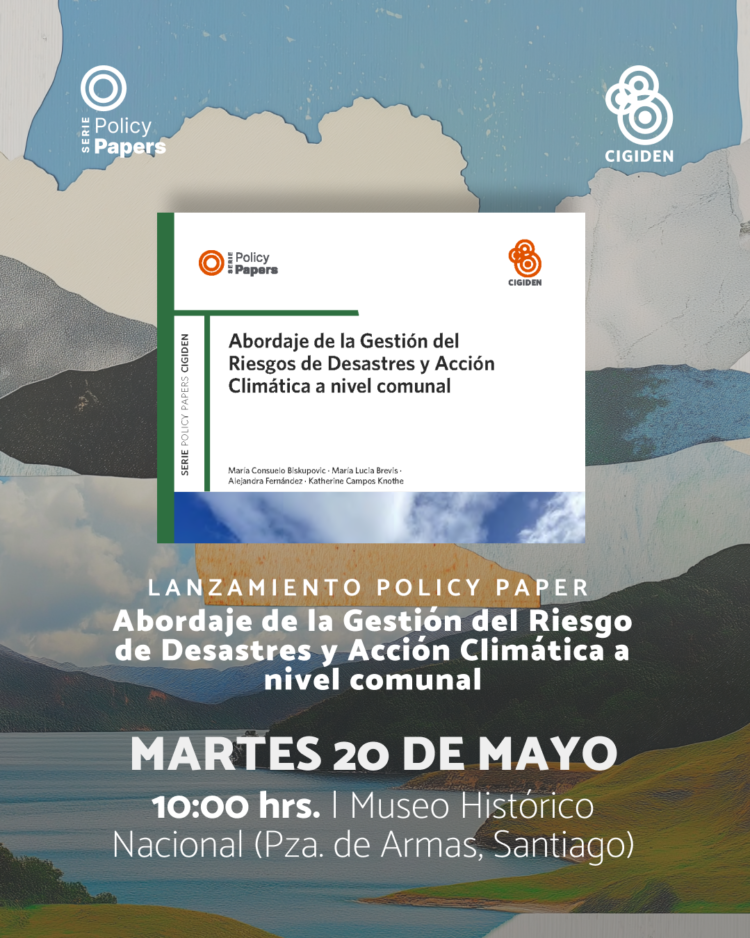 Lanzamiento Policy Paper “Abordaje de la Gestión del Riesgos de Desastres y Acción Climática a nivel comunal”