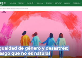 El Desenfoque | Desigualdad de género y desastres: Un riesgo que no es natural