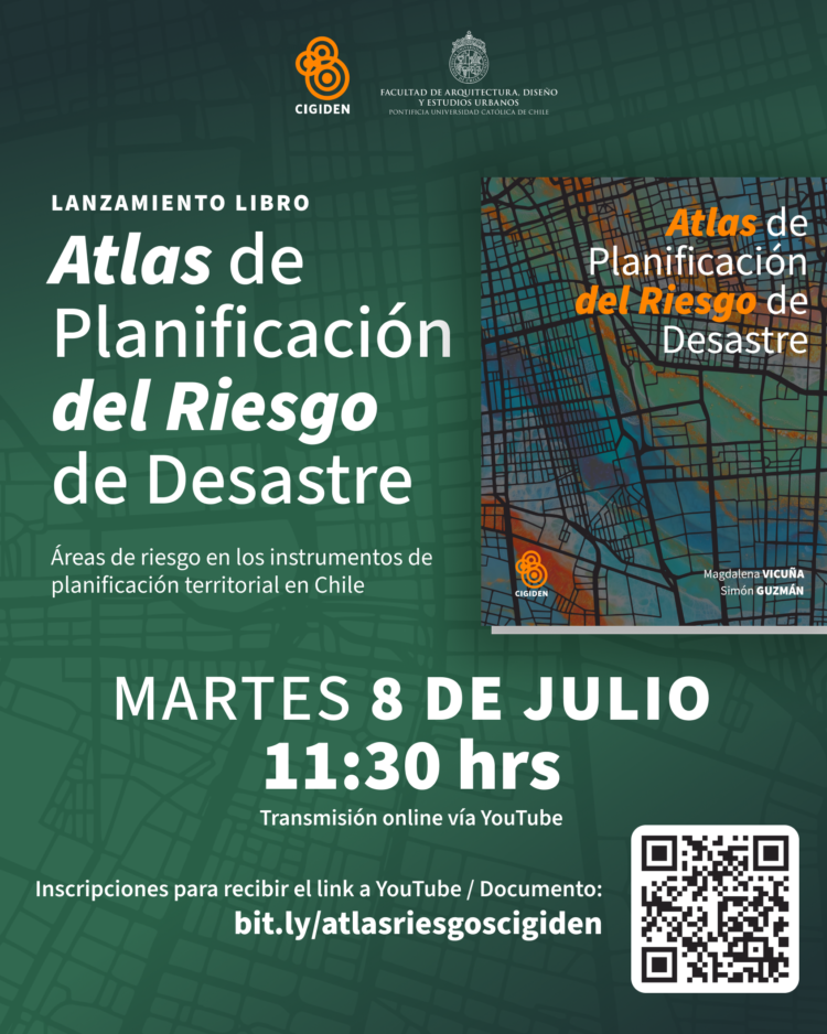 Lanzamiento del documento “Atlas de Planificación del Riesgo de Desastres: Áreas de riesgo en los instrumentos de planificación territorial en Chile”