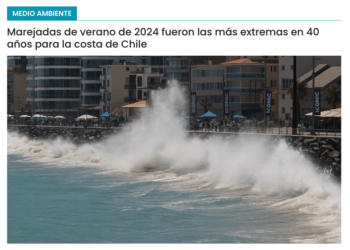 Cooperativa Ciencias | Marejadas de verano de 2024 fueron las más extremas en 40 años para la costa de Chile