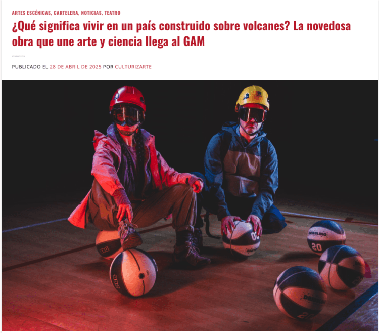 Culturizarte | ¿Qué significa vivir en un país construido sobre volcanes? La novedosa obra que une arte y ciencia llega al GAM