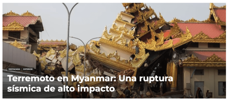 Desenfoque | Terremoto en Myanmar: Una ruptura sísmica de alto impacto
