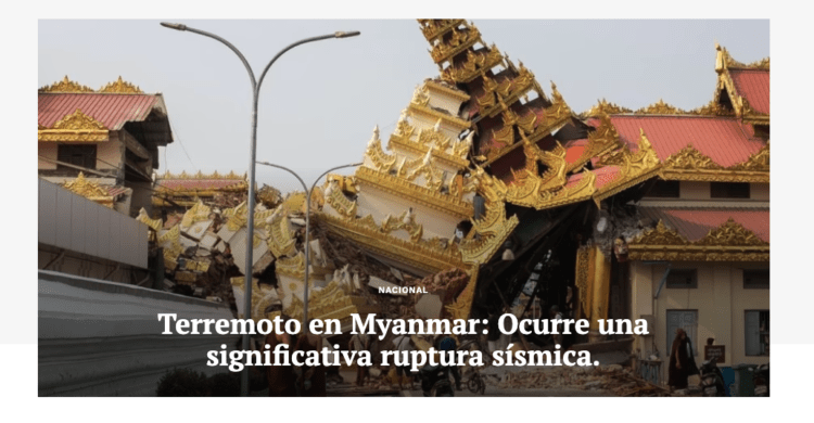 El Contenido | Terremoto en Myanmar: Ocurre una significativa ruptura sísmica.