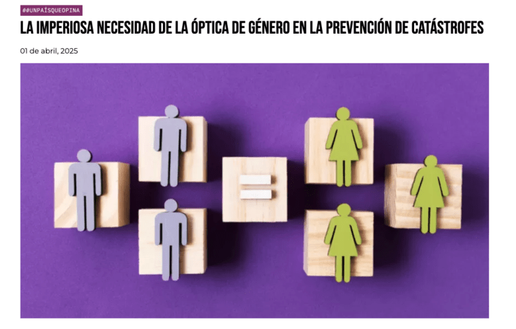 El Quinto Poder | La Imperiosa Necesidad de la Óptica de Género en la Prevención de Catástrofes