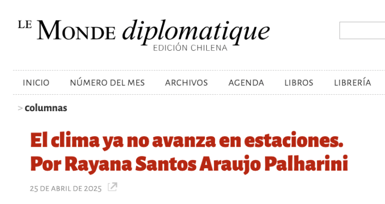 Le Monde Diplomatique | El clima ya no avanza en estaciones