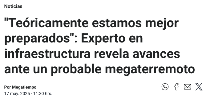 Megatiempo | «Teóricamente estamos mejor preparados»: Experto en infraestructura revela avances ante un probable megaterremoto