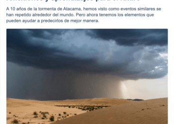 Meteored | A una década de la tormenta de Atacama: reflexiones y aprendizajes para el futuro