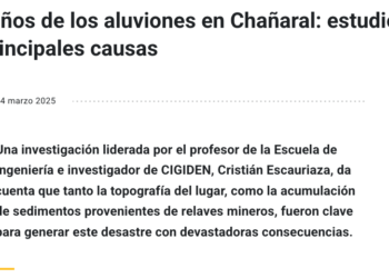 UC | A 10 años de los aluviones en Chañaral: estudio revela sus principales causas