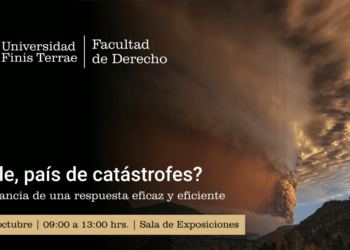 “¿Chile, país de catástrofes?: Importancia de una respuesta eficaz y eficiente”